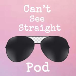 Can’t see straight