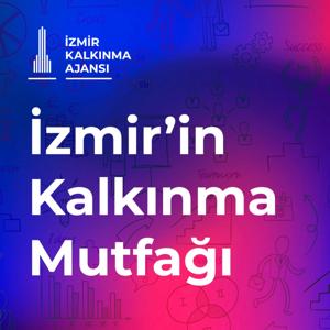 İzmir’in Kalkınma Mutfağı