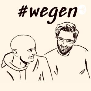 #wegen