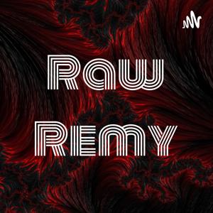 Raw Remy