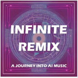 Infinite Remix: A Journey Into AI Music