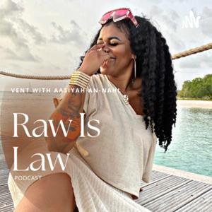 RAW IS LAW
