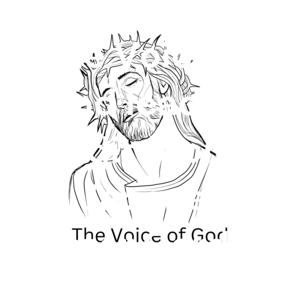 The Voice of God Talks.....He would love for you to listen