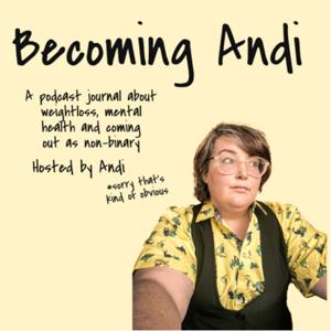 Becoming Andi