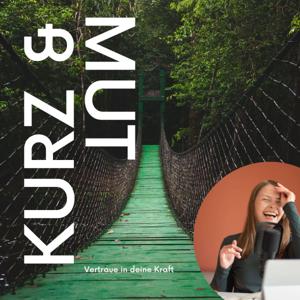 Kurz & Mut