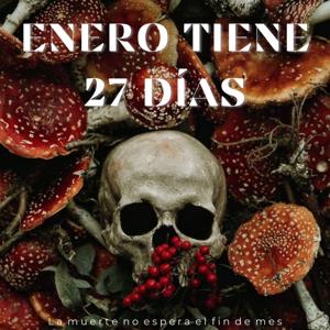 Enero tiene 27 días