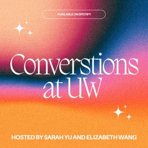 Conversations at UW