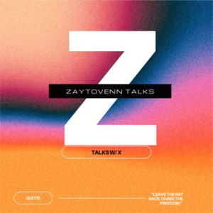 Zaytovenn Talks