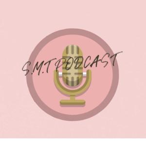 S.M.T PODCAST