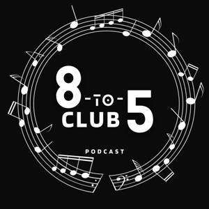 The 8 to 5 Club