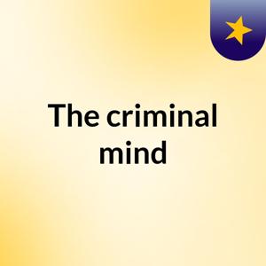 The criminal mind