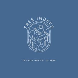 Free Indeed
