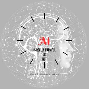 Ai is really harmful or not