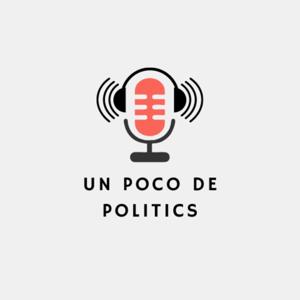 Un Poco de Politics