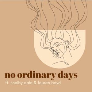 no ordinary days