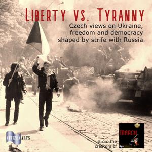 Liberty vs. Tyranny: Czech Views on Ukraine, Freedom and Democracy Shaped by Strife with Russia
