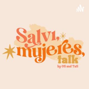Salvi, Mujeres, Talk