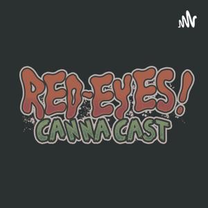 Red Eyes Canna Cast