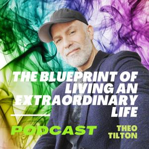 The Blueprint of Living an Extraordinary Life