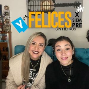Y Felices x siempre (sin filtros)
