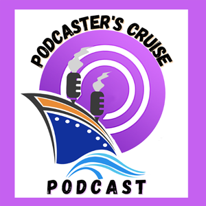 Podcaster's Cruise Podcast