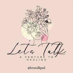 Let's Talk: A Venture to Healing
