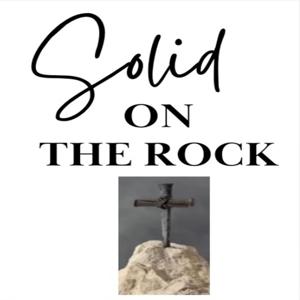 Solid on the Rock