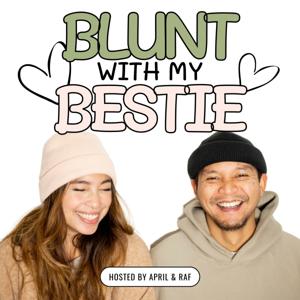 Blunt With My Bestie