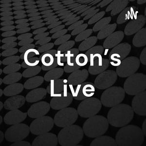 Cotton’s Live