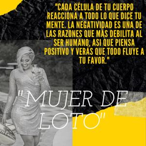"MUJER DE LOTO"