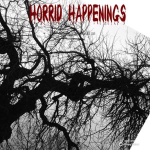 Horrid Happenings