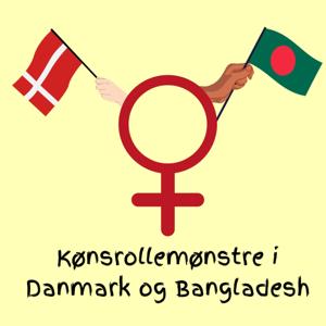 Kønsrollemønstre i Danmark og Bangladesh