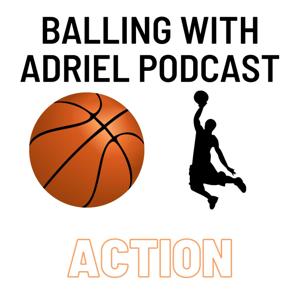 Ballin with Adriel