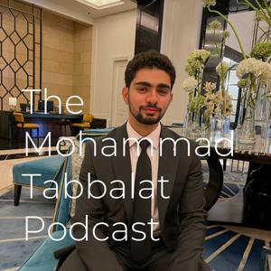 The Mohammad Tabbalat Podcast