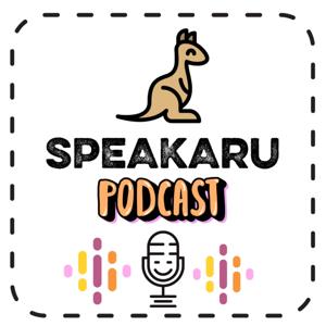 Speakaru PodCast