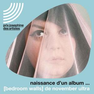 Naissance d'un album : [bedroom walls] de November Ultra