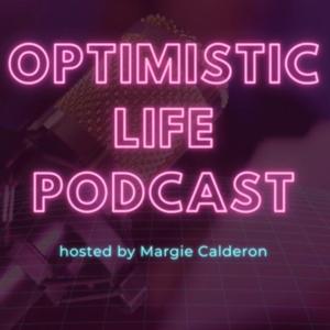 Optimistic Life Podcast