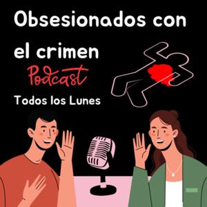 Obsesionados Con El Crimen