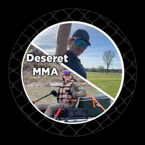The Deseret MMA Podcast