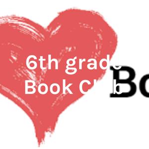 6th grade Book Club by nora beaty