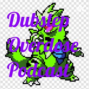 The Dubstep Overdose