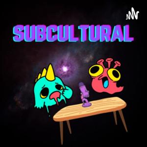Subcultural
