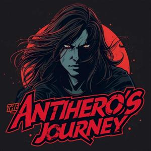 The Antihero’s Journey