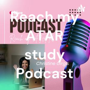 Reach my ATAR study Podcast