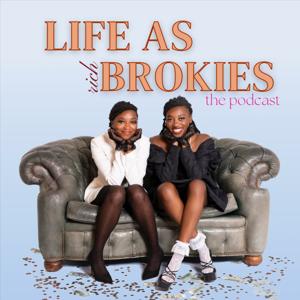 Life as Rich Brokies