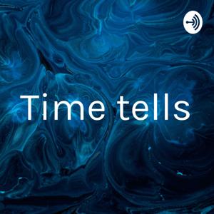 Time tells