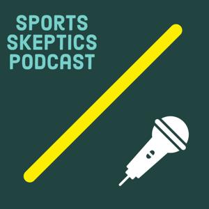 Sports Skeptics Podcast