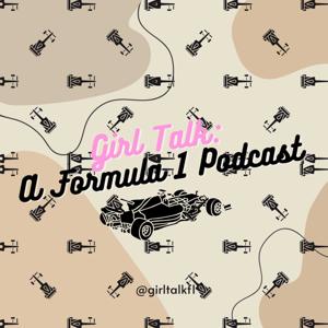 Girl Talk: A Formula 1 Podcast