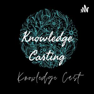 Knowledge Casting
