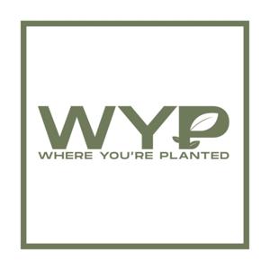 Where You're Planted